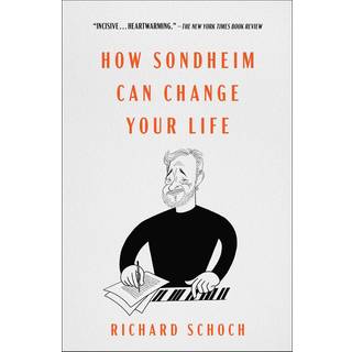 How Sondheim Can Change Your Life