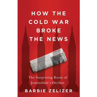 How the Cold War Broke the News