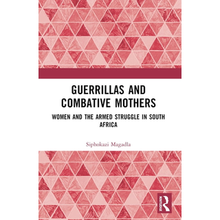 Guerrillas and Combative Mothers