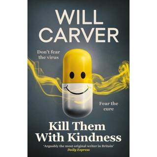 Kill Them with Kindness