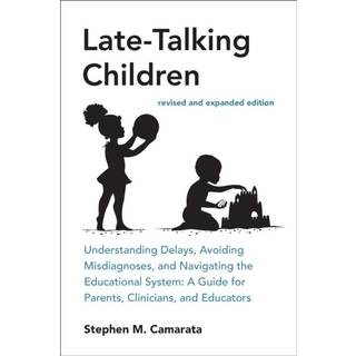 Late-Talking Children, revised and expanded edition