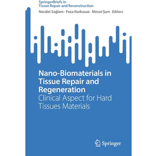 Nano-Biomaterials in Tissue Repair and Regeneration
