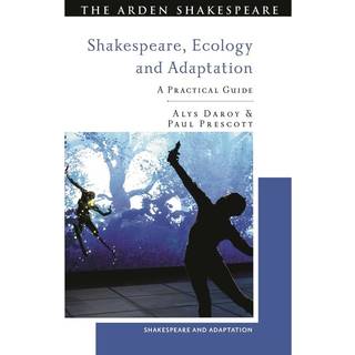 Shakespeare, Ecology and Adaptation