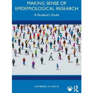 Making Sense of Epidemiological Research