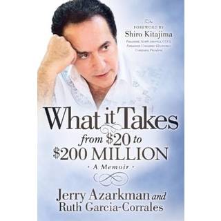 What it Takes... From $20 to $200 Million