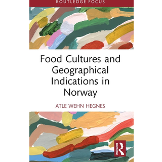Food Cultures and Geographical Indications in Norway