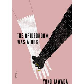 The Bridegroom Was a Dog