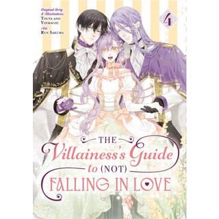The Villainess's Guide to (Not) Falling in Love 04 (Manga)