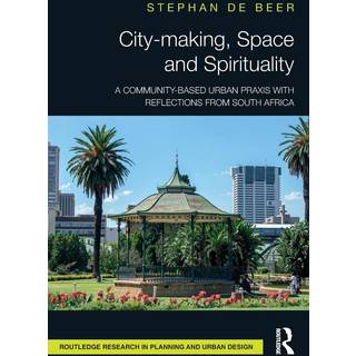 City-making, Space and Spirituality