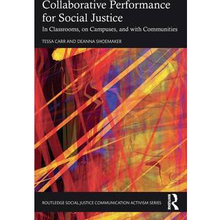 Collaborative Performance for Social Justice