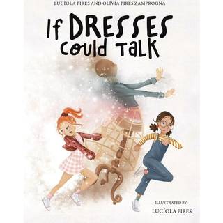 If Dresses Could Talk