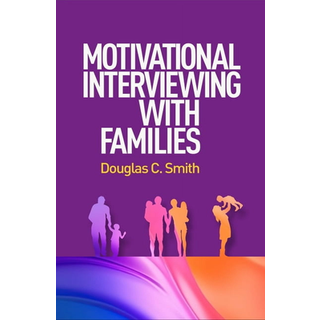 Motivational Interviewing with Families