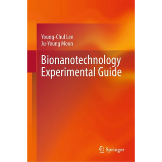 Bionanotechnology Experimental Guide