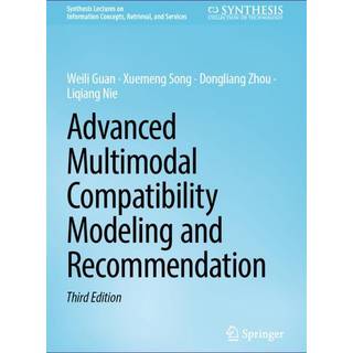 Advanced Multimodal Compatibility Modeling and Recommendation