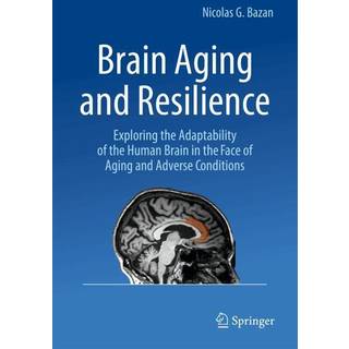 Brain Aging and Resilience