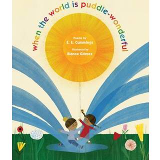 when the world is puddle-wonderful