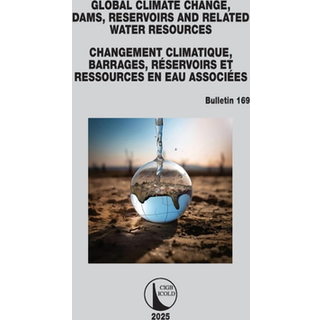 Global Climate Change, Dams, Reservoirs and Related Water Resources / Changement Climatique, Barrages, Reservoirs et Ressources en eau associees