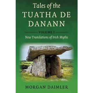 Tales of the Tuatha De Danann, Volume 1
