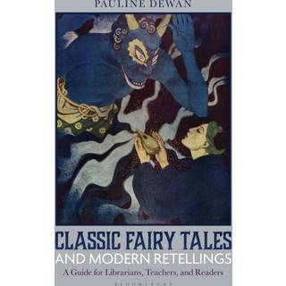 Classic Fairy Tales and Modern Retellings