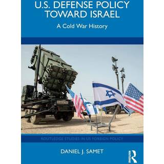 U.S. Defense Policy toward Israel