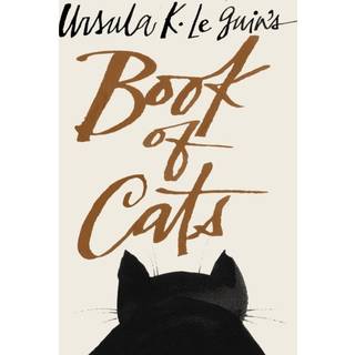 Ursula K. Le Guin's Book of Cats