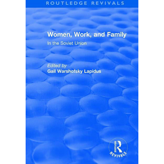 Revival: Women, Work and Family in the Soviet Union (1982)