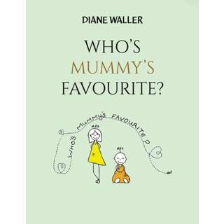 Who's Mummy's Favourite?