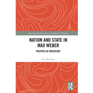 Nation and State in Max Weber