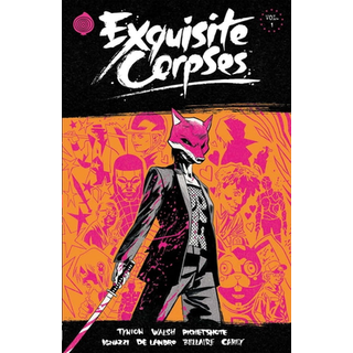 Exquisite Corpses Volume 1