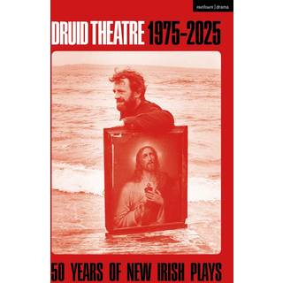 Druid Theatre 1975-2025