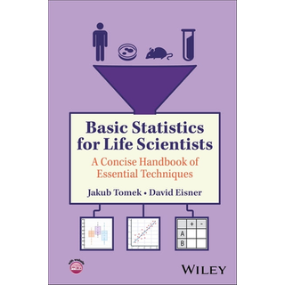 Basic Statistics for Life Scientists (3, 2025) | Jakub Tomek,David Eisner