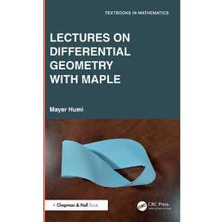 Lectures on Differential Geometry with Maple