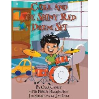 Carl and the Shiny Red Drum Set