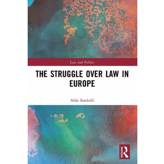 The Struggle over Law in Europe