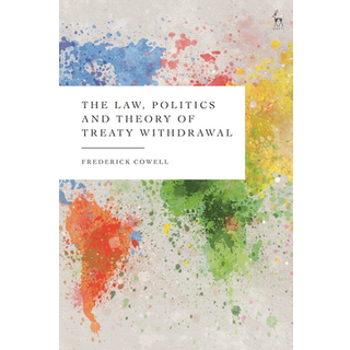 The Law, Politics and Theory of Treaty Withdrawal