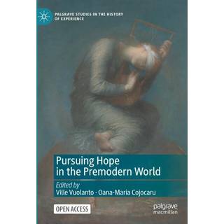 Pursuing Hope in the Premodern World