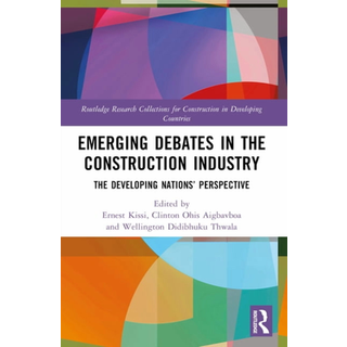Emerging Debates in the Construction Industry