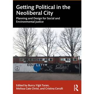 Getting Political in the Neoliberal City
