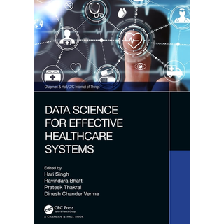 Data Science for Effective Healthcare Systems