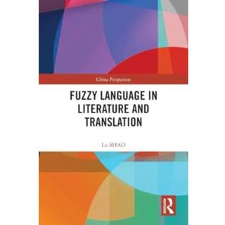 Fuzzy Language in Literature and Translation