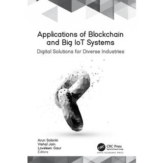 Applications of Blockchain and Big IoT Systems