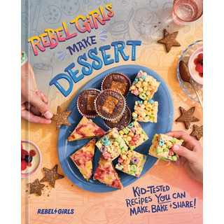 Rebel Girls Make Dessert