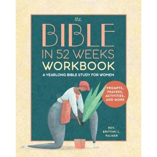 The Bible in 52 Weeks Workbook