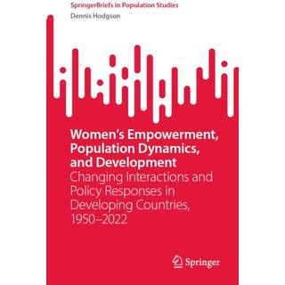 Women’s Empowerment, Population Dynamics, and Development