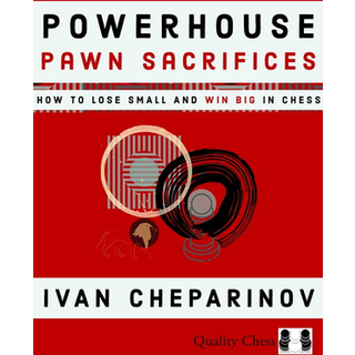 Powerhouse Pawn Sacrifices