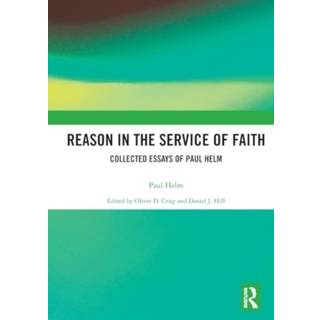 Reason in the Service of Faith