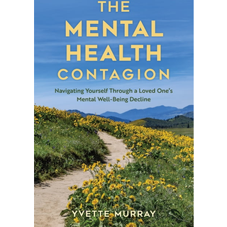 The Mental Health Contagion (4, 2025) | Yvette Murray