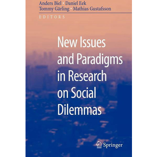 New Issues and Paradigms in Research on Social Dilemmas