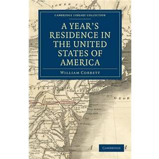 A Year's Residence in the United States of America