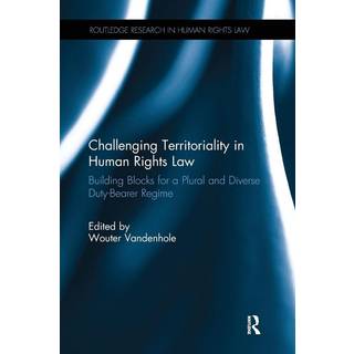 Challenging Territoriality in Human Rights Law